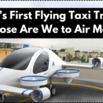 India’s First Flying Taxi Trials – How Close Are We to Air Mobility?