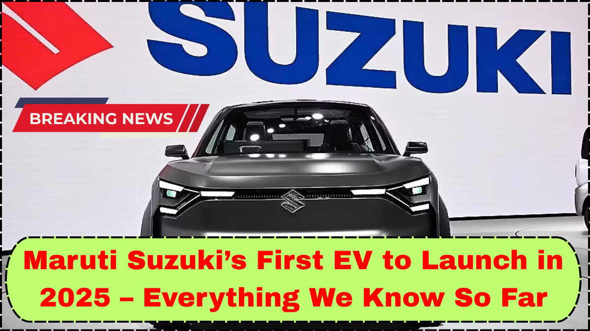Maruti Suzuki’s First EV to Launch in 2025 – Everything We Know So Far
