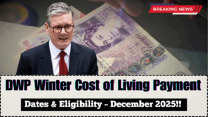 DWP Winter Cost of Living Payment December 2025 – Dates & Eligibility