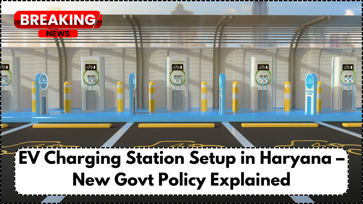 EV Charging Station Setup in Haryana – New Govt Policy Explained