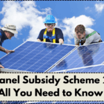 Solar Panel Subsidy Scheme 2025 – All You Need to Know