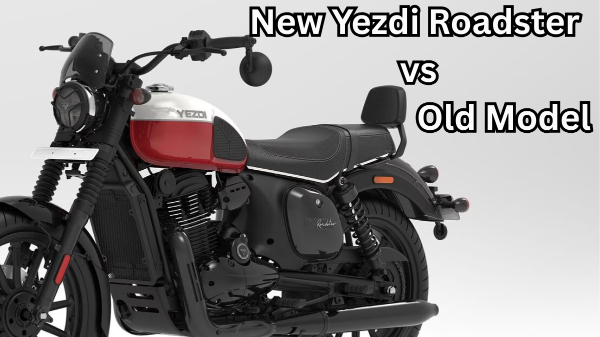 New Yezdi Roadster vs Old Model – Key Differences & Features