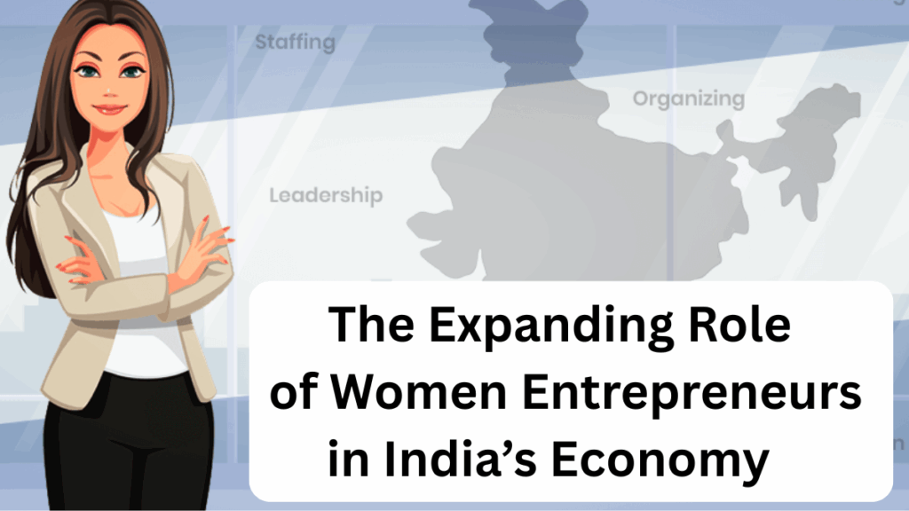 The Expanding Role of Women Entrepreneurs in India’s Economy