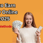 How to Earn Money Online in 2025 – 15 Proven Methods