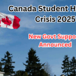 Canada Student Housing Crisis 2025 – New Govt Support Announced