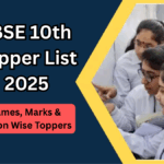 CBSE 10th Topper List 2025 – Names, Marks & Region Wise Toppers