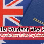 Australia Student Visa 2025 – New Work Hour Rules Explained