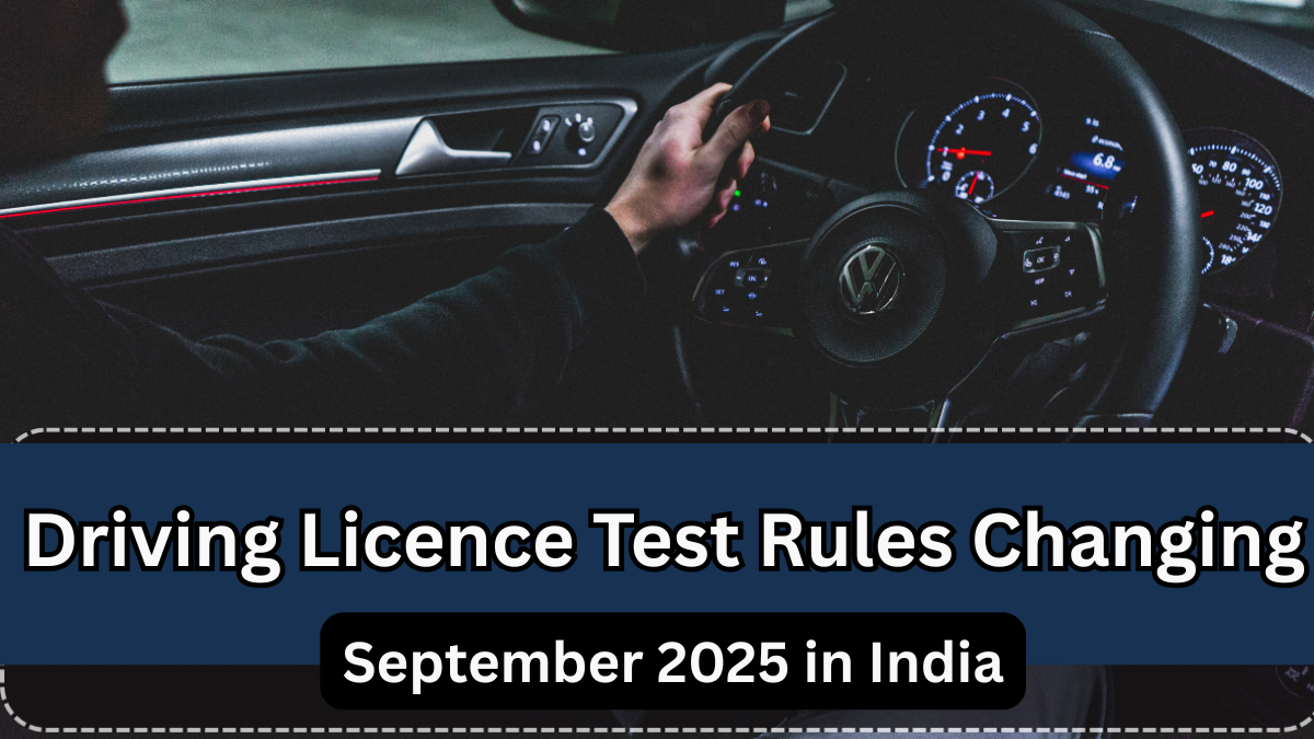 Driving Licence Test Rules to Change from September 2025 in India