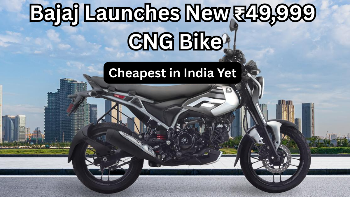 Bajaj Launches New ₹49,999 CNG Bike – Cheapest in India Yet